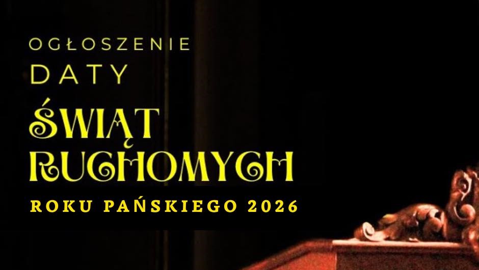 Ogłoszenie Paschy i świąt ruchomych w roku 2026.